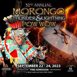 Morongo Thunder and Lightning Pow Wow 2023