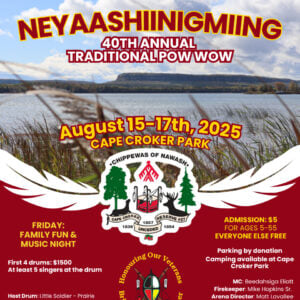 Neyaashiinigmiing Annual Traditional Pow Wow 2025