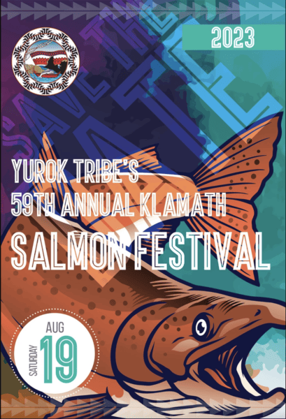 Yurok Tribe’s 50th Annual Klamath Salmon Festival 2023