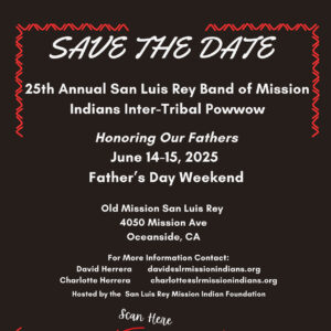 25th Annual San Luis Rey Band of Mission Indians Inter-Tribal Pow Wow 2025