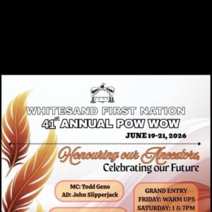 Whitesand First Nation 41st Annual Pow Wow 2026