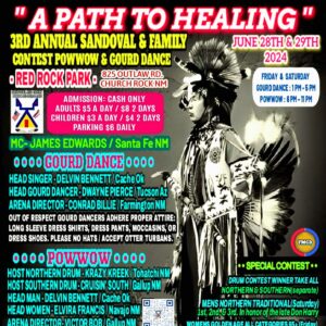 A Path to Healing 3rd Annual Sandoval & Family Gourd Dance & Competition Pow Wow 2024