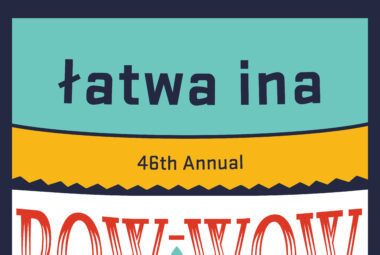 46th Annual łatwa ina Pow Wow 2025